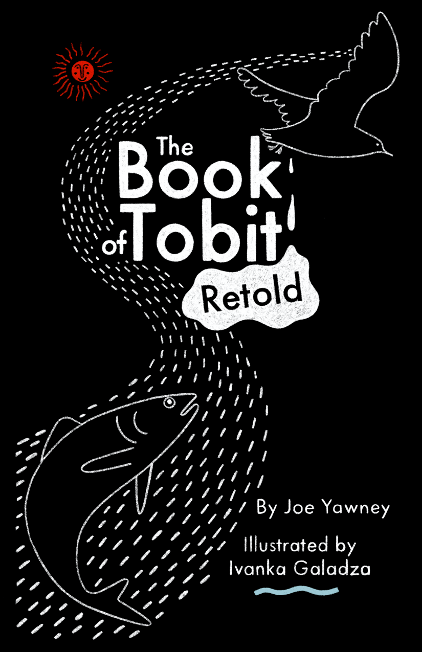 The Book of Tobit, Retold